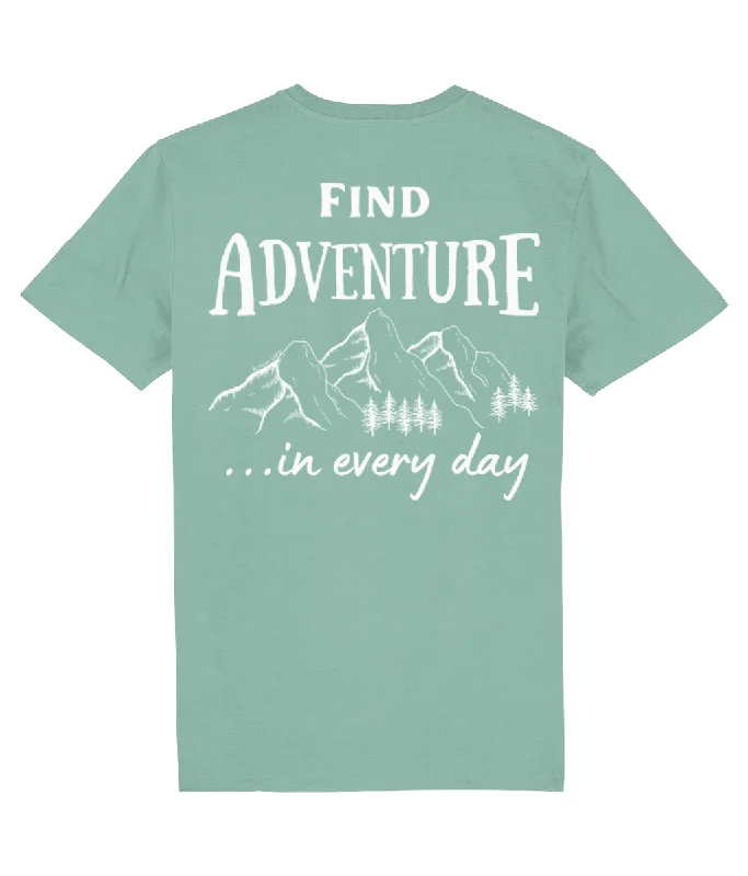 ladies' ruched front blouse -Find Adventure In Every Day Unisex Organic Cotton T-shirt