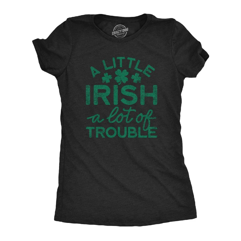 comfortable bamboo fabric top for women -A Little Irish A Lot Of Trouble Women's T Shirt