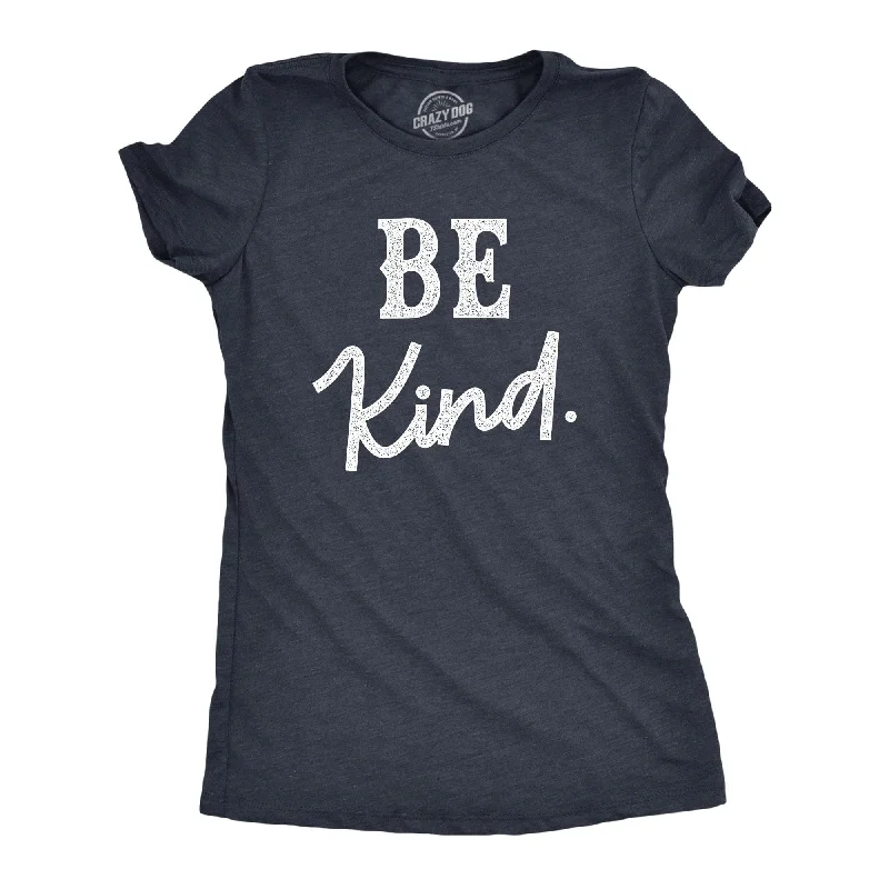 women's twist-front blouse -Be Kind Women's T Shirt