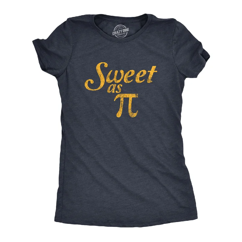 ladies' casual tunic top -Sweet As Pi Women's T Shirt