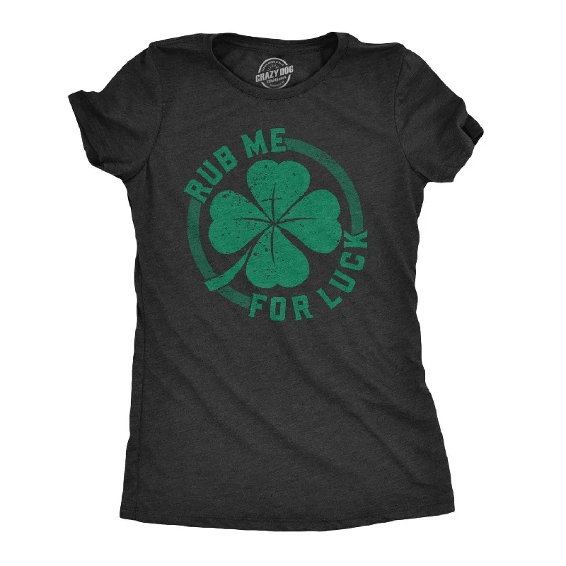 lightweight crinkle blouse for women -Rub Me For Luck Women's T Shirt