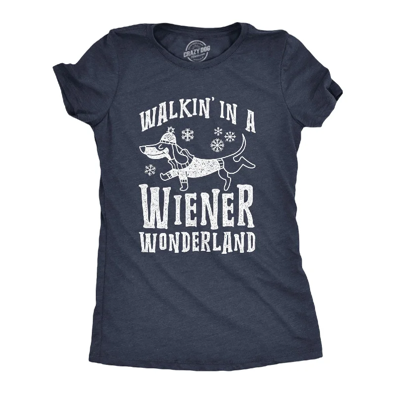 fitted ribbed blouse for women -Walkin In A Wiener Wonderland Women's T Shirt