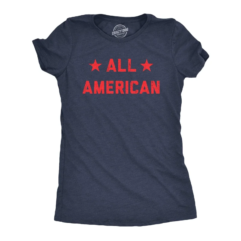 cute graphic tee for ladies -All American Women's T Shirt