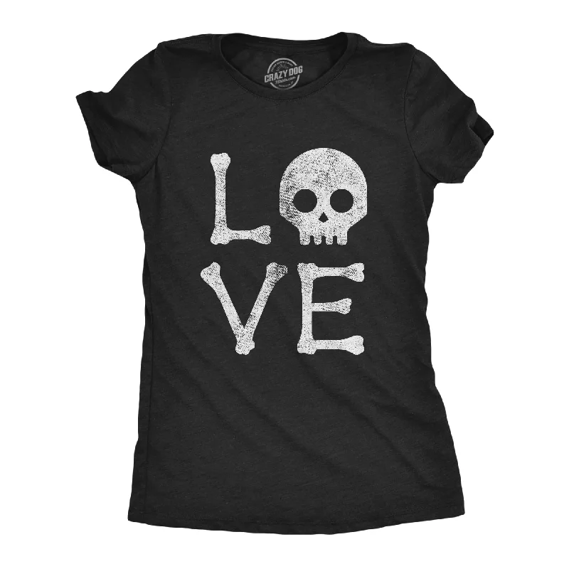 fitted ribbed blouse for women -Love Skull Women's T Shirt