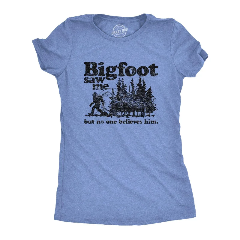 ladies' loose-fit batwing top -Bigfoot Saw Me Women's T Shirt