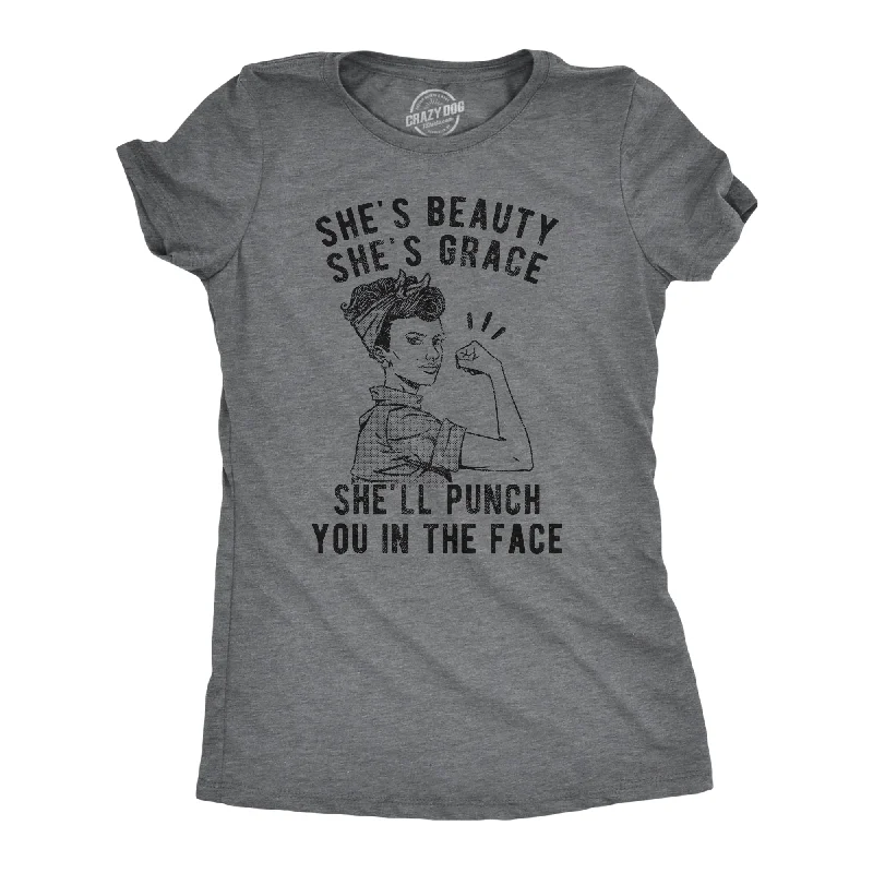 trendy puff sleeve blouse for women -She's Beauty She's Grace She'll Punch You In The Face Women's T Shirt