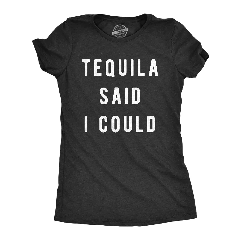 fashionable split hem blouse for women -Tequila Said I Could Women's T Shirt