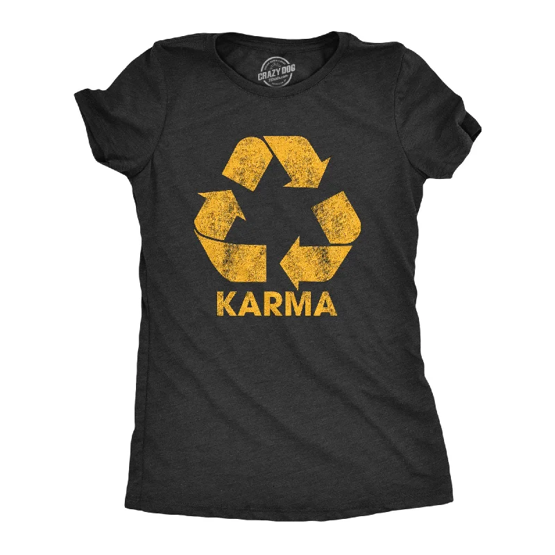 ultra-soft stretch top for women -Karma Recycler Women's T Shirt