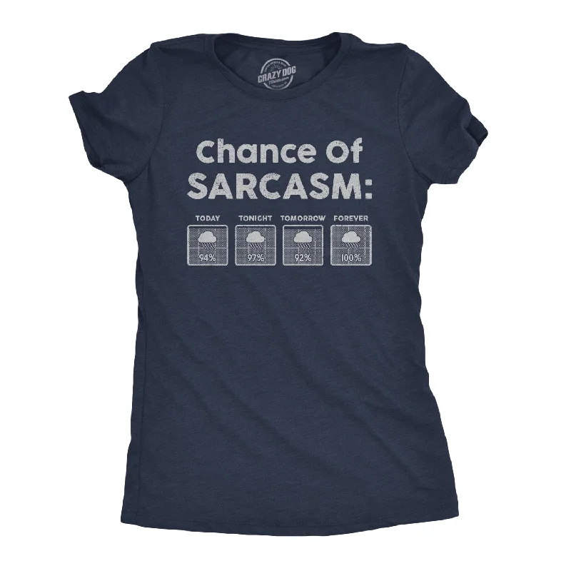 fashionable twisted hem top for women -Chance Of Sarcasm Women's T Shirt