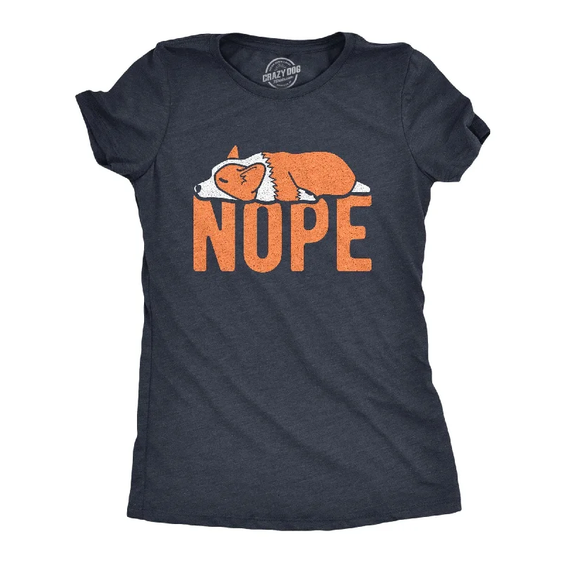 trendy tie-dye t-shirt for ladies -Nope Corgi Women's T Shirt