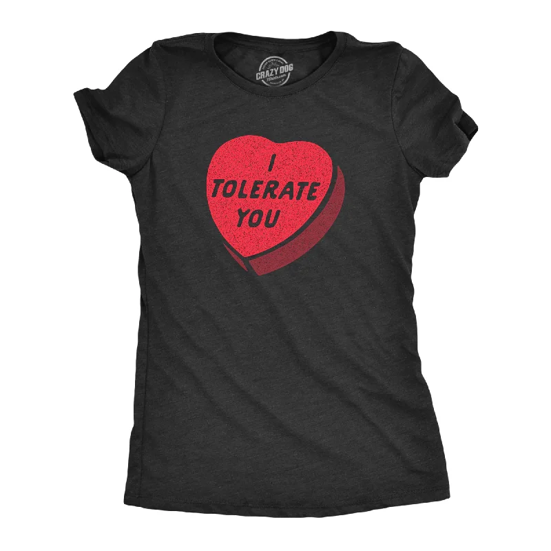 trendy tie-dye t-shirt for ladies -I Tolerate You Women's T Shirt