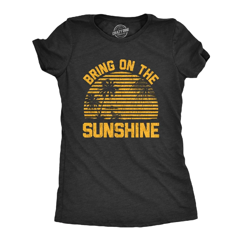 trendy tie-front crop top for ladies -Bring On The Sunshine Women's T Shirt