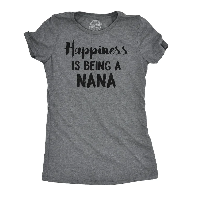 fashionable asymmetrical hem top for ladies -Happiness Is Being A Nana Women's T Shirt