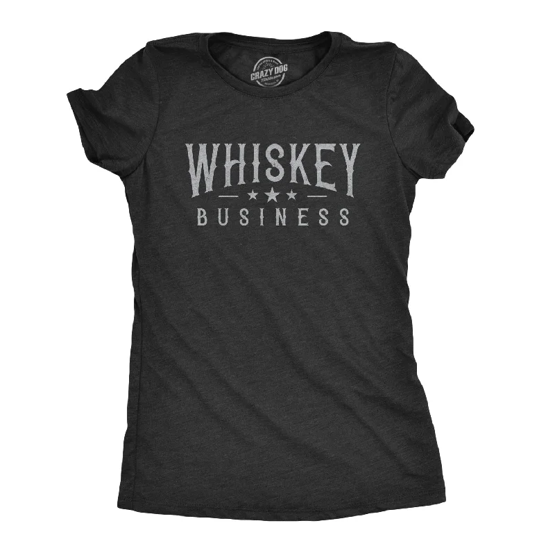 elegant long tunic top for women -Whiskey Business Women's T Shirt