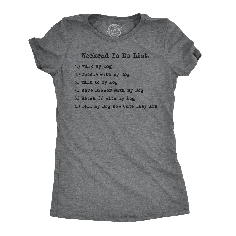 women's sheer mesh blouse -Weekend To Do List Women's T Shirt